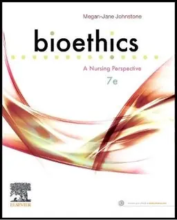 Bioethics : a nursing perspective